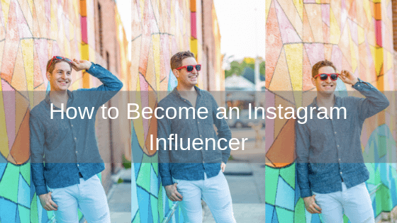 How to Become an Instagram Influencer