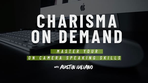 Charisma on Demand: Master Your On Camera Speaking Skills Virtual Keynote Workshop